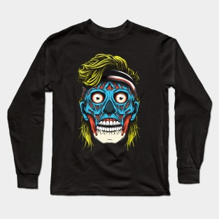 They Live In the 80s Long Sleeve T-Shirt